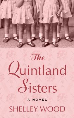 The Quintland sisters : a novel /