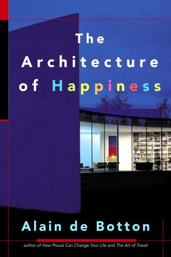 The architecture of happiness